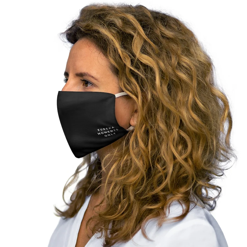 Eureka Moments Only Face Mask